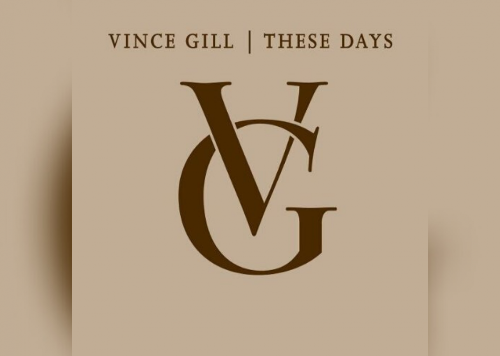 "These Days" by Vince Gill